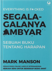 Segala-galanya Ambyar: sebuah Buku Tentang Harapan