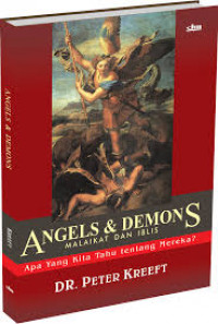 Angels & Demon = Malaikat dan Iblis: Apa Yang Kita Ketahui Tentang Mereka?