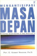 Mengantisipasi Masa Depan: Berteologi Dalam Konteks Di Awal Milenium III