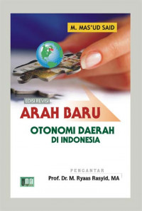 Arah Baru Otonomi Daerah di Indonesia