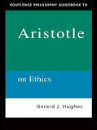 Routledge Philosophy Guidebook to Aristotle on Ethics