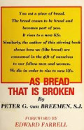 As Bread That is Broken: Foreword by Edward Farrell