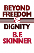 Beyond Freedom and Dignity.