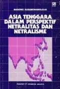 Asia Tenggara Dalam Perspektif Netralitas dan Netralisme