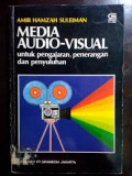 Media Audio-Visual untuk Pengajaran, Penerangan dan Penyuluhan