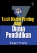 Tujuh Materi Penting Bagi Dunia Pendidikan