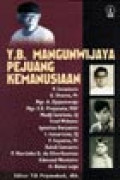 Y. B. Mangunwijaya Pejuang Kemanusiaan