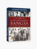 Dari Panggung Sejarah Bangsa: Belajar Dari Tokoh dan Peristiwa