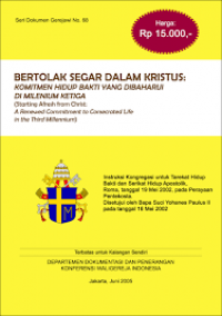 Image of Bertolak Segar Dalam Kristus: Komitmen Hidup Bakti Yang Dibaharui Di Milenium Ketiga