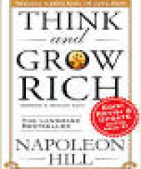 Think and Grow Rich =  Berpikir dan Menjadi Kaya