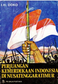 Perjuangan Kemerdekaan Indonesia di Nusa Tenggara Timur