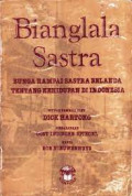 Bianglala Sastra: Bunga Rampai Sastra Belanda Tentang Kehidupan Di Indonesia