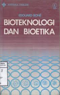 Bioteknologi dan Bioetika