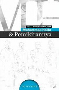 Biografi Politik Mohammad Hatta dan Pemikirannya Jilid 1