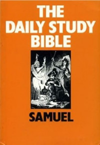 The Daily Study Bible : Samuel