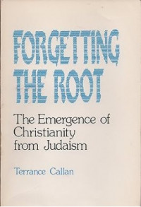 Forgetting the Root : The Emergence of Christianity from Judaism