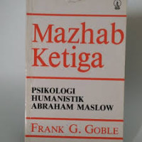 Image of Mazhab Ketiga: Psikologi Humanistik Abraham Maslow