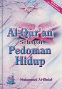 Al-quran Sebagai Pedoman Hidup