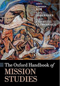 The Oxford Handbook of Mission Studies