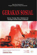 Gerakan Sosial: Konsep, Strategi, Aktor, Hambatan dan Tantangan Gerakan Sosial Di Indonesia