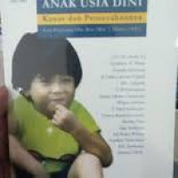 Perilaku Anak Usia Dini: Kasus dan Pemecahannya