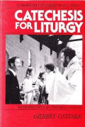 Catechesis for Liturgy : A Program for Parish Involvement