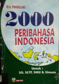 2000 Peribahasa Indonesia : Untuk SD, SLTP, SMU dan Umum