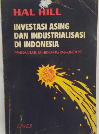 Investasi Asing dan Industrialisasi di Indonesia