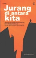 Jurang Diantara Kita: Tentang Keterbatasan Manusia dan Problem Dialog dalam Masyarakat Multikultur