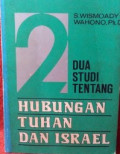 Dua Studi Tentang Hubungan Tuhan dan Israel