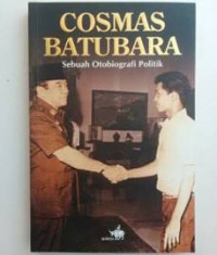 Cosmas Batubara: Sebuah Otobiografi Politik