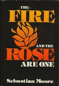 The Fire and The Rose Are One