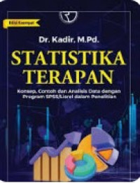 Statistika Terapan : Konsep, Contoh dan Analisis Data dengan Program SPSS/Lisrel dalam Penelitian