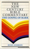 The New Century Bible Commentary : The Gospel of Mark