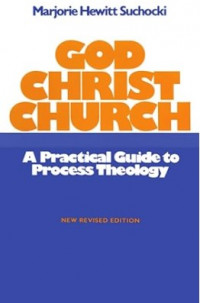 God Christ Church : A Practical Guide to Process Theology