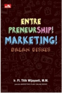 Entrepreneurship! Marketing! Dalam Bisnis