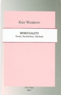 Spirituality : Forms, Foundations, Methods