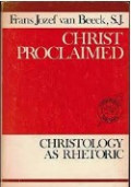 Christ Proclaimed: Christology as Rhetoric