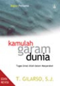 Kamulah Garam Dunia: Tugas Umat Allah Dalam Masyarakat. Bagian Pertama