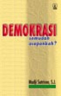 Demokrasi: Semudah Ucapankah?