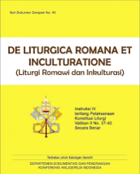 De Liturgia Romana Et Inculturatione = Liturgi Romawi dan Inkulturasi