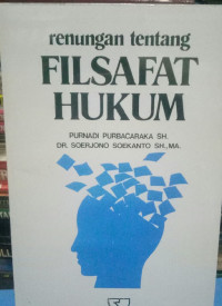 Renungan Tentang Filsafat Hukum