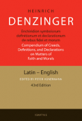 Enchiridion Symbolorum Definitionum et Declarationum De Rebus Fidei Et Morum, Compendium of Creeds, Definitions, and Declarations on Matters of Faith and Morals: Latin-English