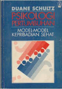 Image of Psikologi Pertumbuhan: Model-model Kepribadian Sehat
