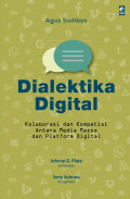 Dialektika Digital: Kolaborasi dan Kompetisi Antara Media Massa dan Platform Digital