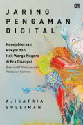 Jaring Pengaman Digital: Kesejahteraan Rakyat dan Hak Warga Negara Di Era Disrupsi Disertai 29 Rekomendasi Kebijakan Konkret