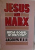 Jesus and Marx : From Gospel to Ideology