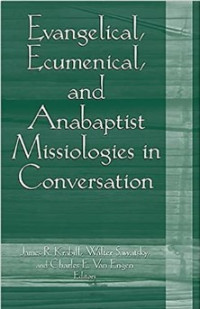 Image of Evangelical, Ecumenical, and Anabaptist Missiologies in Conversation