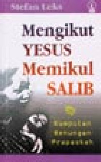 Mengikuti Yesus Memikul Salib: Kumpulan Renungan Prapaskah