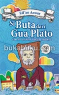 Si Buta dari Gua Plato dan 99 Anekdot Filsafat Lainnya